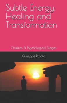 Paperback Subtle Energy: Healing and Transformation: Chakras & Psychological Stages Book