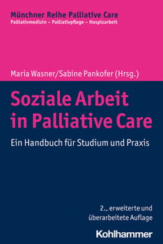 Paperback Soziale Arbeit in Palliative Care: Ein Handbuch Fur Studium Und PRAXIS [German] Book