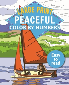 Paperback Large Print Peaceful Color by Numbers: Easy to Read Book