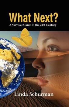Paperback What Next?: A Survival Guide to the 21st Century Book
