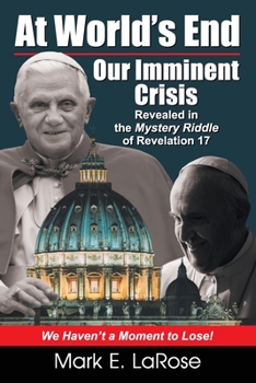 Paperback At World's End: Our Imminent Crisis Book