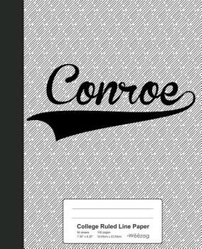Paperback College Ruled Line Paper: CONROE Notebook Book