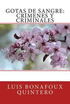 Paperback Gotas de Sangre: Crímenes y criminales [Spanish] Book