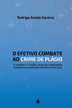 O Efetivo Combate Ao Crime De Pl gio (Portuguese Edition)