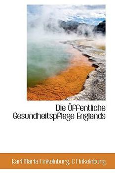 Paperback Die ?ffentliche Gesundheitspflege Englands Book