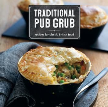 Paperback Traditional Pub Grub: Recipes for Classic British Food Book