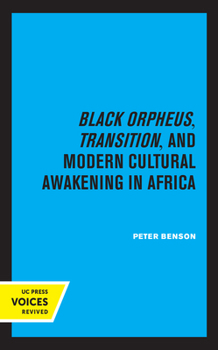 Paperback Black Orpheus, Transition, and Modern Cultural Awakening in Africa Book