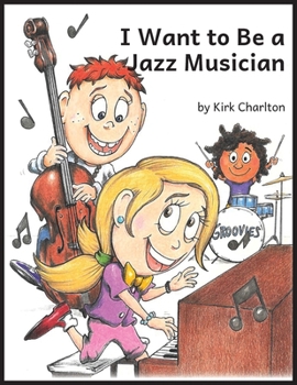 Paperback I Want to be a Jazz Musician Book