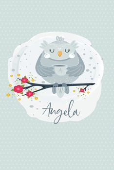 Angela: Personalized Name Notebook | 6x9 Blank Lined Journal College Rule (Whimsical Owl Diaries)
