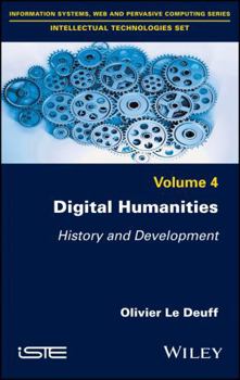 Hardcover Digital Humanities: History and Development Book