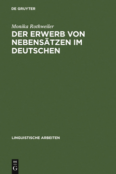 Hardcover Der Erwerb von Nebensätzen im Deutschen [German] Book