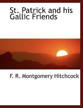 St. Patrick and His Gallic Friends
