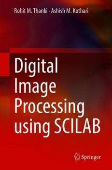 Hardcover Digital Image Processing Using Scilab Book