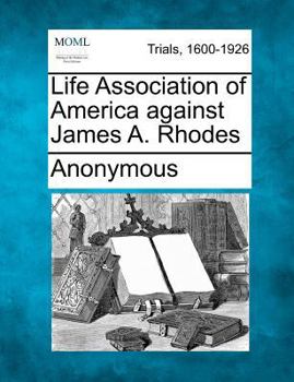 Paperback Life Association of America Against James A. Rhodes Book