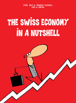 Paperback The Swiss Economy in a Nutshell Book