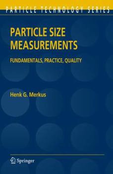 Paperback Particle Size Measurements: Fundamentals, Practice, Quality Book
