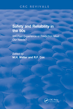 Paperback Revival: Safety and Reliability in the 90s (1990): Will Past Experience or Prediction Meet Our Needs? Book