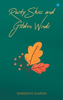 Paperback Rusty Skies and Golden Winds Book
