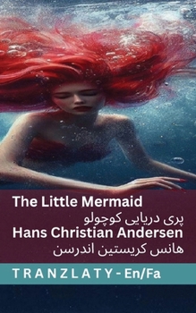 Paperback The Little Mermaid / پری دریایی کوچولو: Tranzlaty English &# [Iranian Persian; Parsi] Book