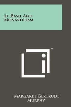 Paperback St. Basil And Monasticism Book