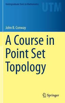 Hardcover A Course in Point Set Topology Book