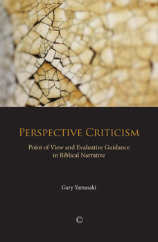 Paperback Perspective Criticism: Point of View and Evaluative Guidance in Biblical Narrative Book