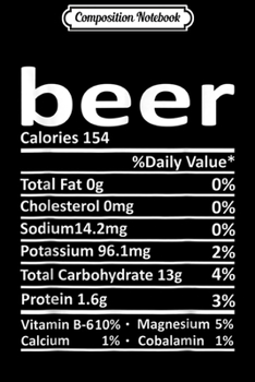 Composition Notebook: Beer Nutrition Funny Thanksgiving Costume Food Christmas  Journal/Notebook Blank Lined Ruled 6x9 100 Pages