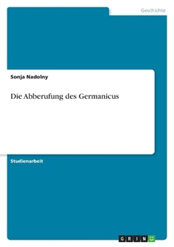 Paperback Die Abberufung des Germanicus [German] Book