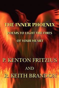 Paperback The Inner Phoenix: Poems to Light the Fires of Your Heart Book