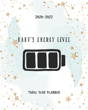 Paperback Baby's Energy Level: 36 Month Planner 2020-2022 Appointments Diary Federal Holidays Password Tracker To Do List Notes Schedule Goal Birthda Book