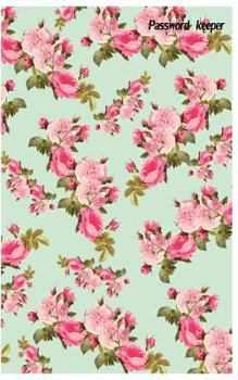 Paperback Password Keeper: Internet password book: 5x8 with 124 pages (sweet flower)password book, password organizer Book