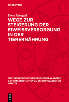 Hardcover Wege Zur Steigerung Der Eiweissversorgung in Der Tierernährung [German] Book