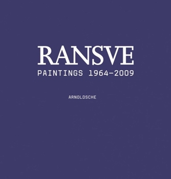 Hardcover Bjorn Ransve - Paintings: Catalogue Raisonne 1964-2009 Book