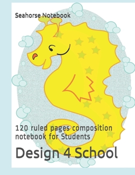 Paperback Seahorse Notebook: 120 ruled pages composition notebook for Students Book