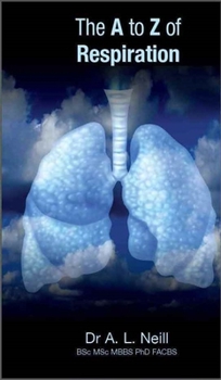 Paperback The A to Z of Respiration Book