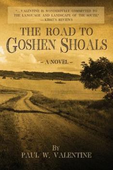 Paperback The Road to Goshen Shoals Book