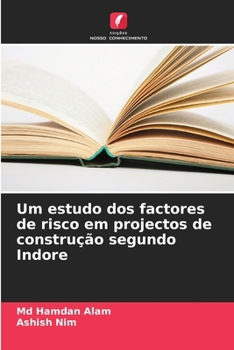 Paperback Um estudo dos factores de risco em projectos de construção segundo Indore [Portuguese] Book