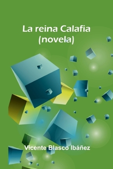 Paperback La Reina Calafia (Novela) [Spanish] Book