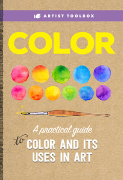Paperback Artist Toolbox: Color: A Practical Guide to Color and Its Uses in Art Book