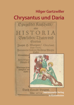 Paperback Hilger Gartzwiller: Chrysantus Und Daria [German] Book