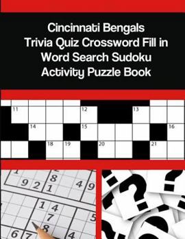 Paperback Cincinnati Bengals Trivia Quiz Crossword Fill in Word Search Sudoku Activity Puzzle Book