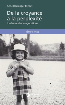 Paperback De la croyance à la perplexité [French] Book