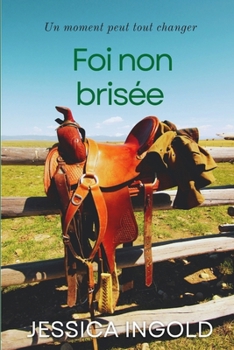 Paperback Foi non brisée [French] Book