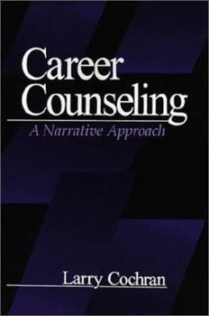 Hardcover Career Counseling: A Narrative Approach Book