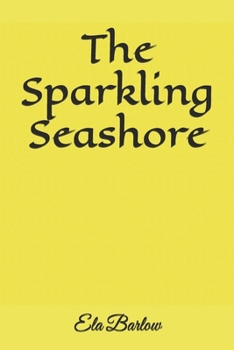 Paperback The Sparkling Seashore Book