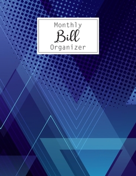 Monthly Bill Organizer: Bill Payment Checklist and Bill Payments Tracker Organizer Planner Log Book Money Debt Keeper Family Budgeting Financial ... Notebook Simple Accouting Ledger Workbook