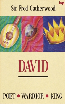 Paperback David: Poet, Warrior, King Book