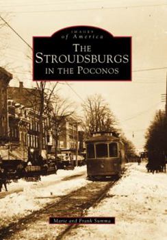 The Stroudsburgs in the Poconos - Book  of the Images of America: Pennsylvania