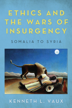 Hardcover Ethics and the Wars of Insurgency Book