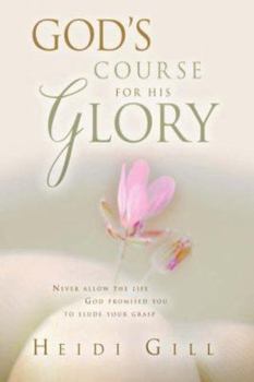 Paperback God's Course for His Glory! Book